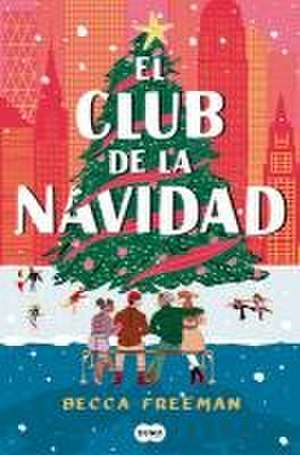 El Club de la Navidad / The Christmas Orphans Club de Becca Freeman