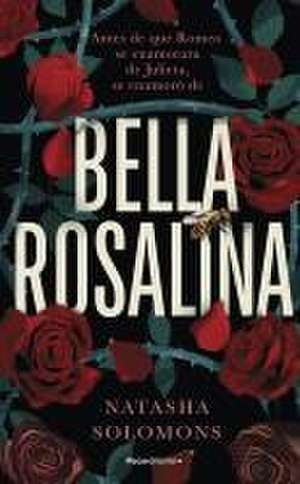 Bella Rosalina / Fair Rosaline de Natasha Solomons