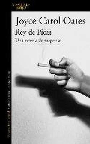 Rey de picas de Joyce Carol Oates