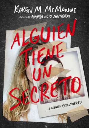 Alguien Tiene Un Secreto / Two Can Keep a Secret de Karen McManus