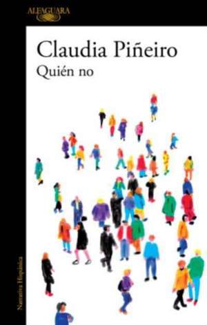 Quién no de Claudia Piñeiro