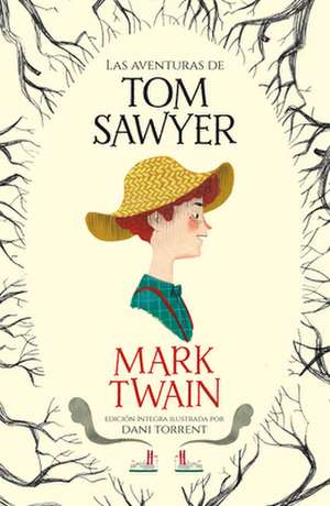 Las Aventuras de Tom Sawyer / The Adventures of Tom Sawyer de Mark Twain