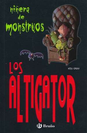 Los Altigator de Kes Gray