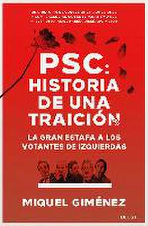 PSC: Historia de una traición