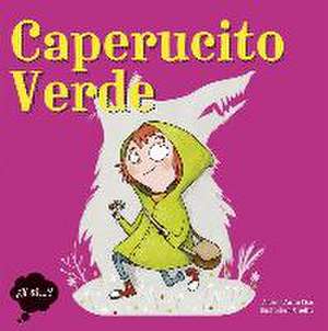 Caperucito Verde de Anna Fite