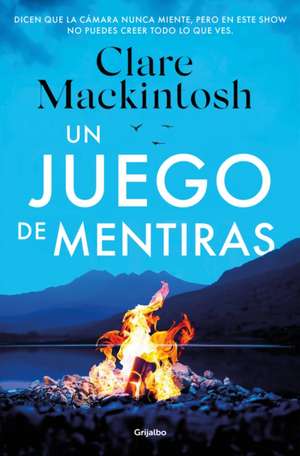 Un Juego de Mentiras / A Game of Lies de Clare Mackintosh