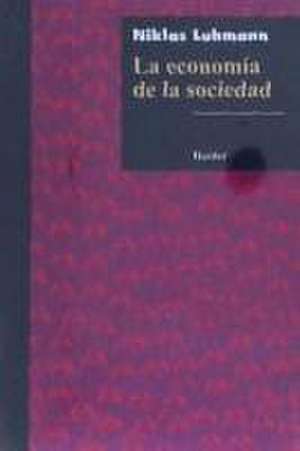 La economía de la sociedad de Niklas Luhmann