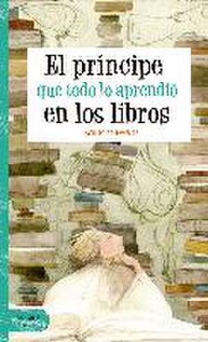 El príncipe que todo lo aprendió en los libros de Jacinto Benavente