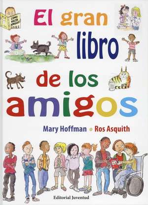 El Gran Libro de Los Amigos de Mary Hoffman