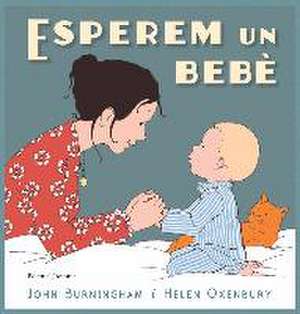 Esperem un bebè de John Burningham