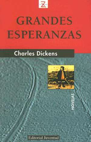 Grandes Esperanzas de Charles Dickens