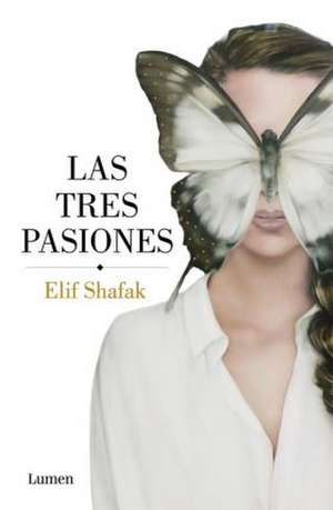 Las tres pasiones de Elif Shafak