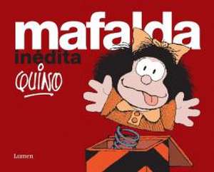 Mafalda Inédita / Mafalda Unpublished de Quino