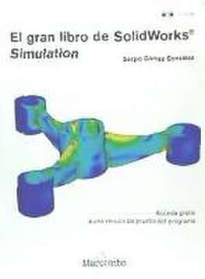 El gran libro de SolidWorks Simulation de Sergio Gómez González