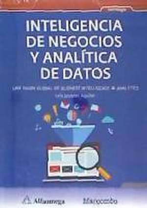 Inteligencia de negocios y analítica de datos de Luis Joyanes Aguilar