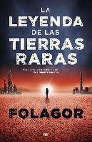 La leyenda de las tierras raras de Folagor