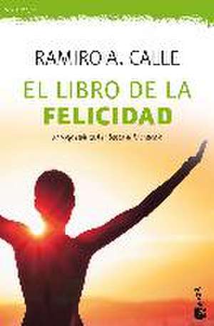 El libro de la felicidad de Ramiro Calle