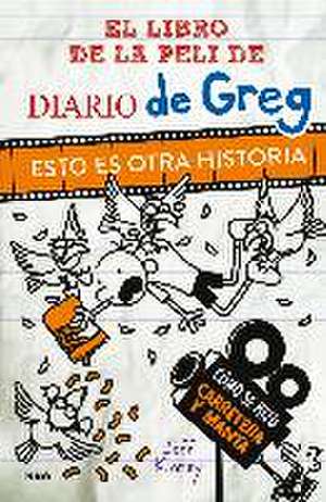 Diario de Greg. Esto es otra historia (El libro de la película)