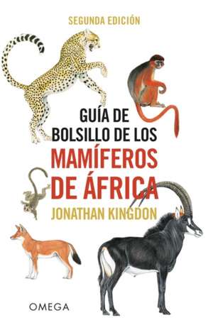 Guía de bolsillo de los mamíferos de África de Jonathan Kingdon