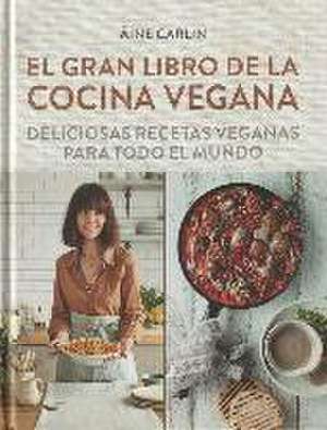 El gran libro de la cocina vegana de Äine Carlin