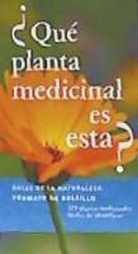 ¿Qué planta medicinal es esta? de Wolfgang Hensel