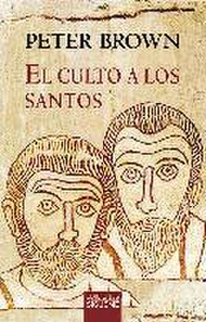 El culto a los santos de Peter Brown