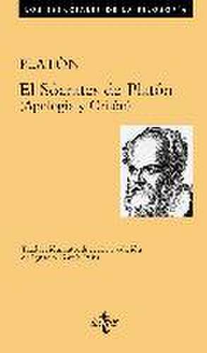 El Sócrates de Platón : Apología y Critón de Platón