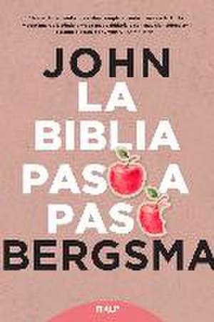 La Biblia paso a paso de John Bergsma