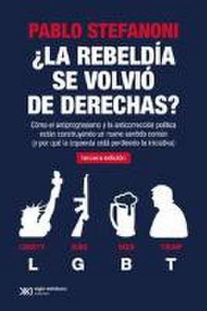 ¿La rebeldia se volvio de derechas?