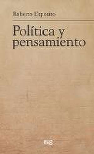 Política y pensamiento de Roberto Esposito