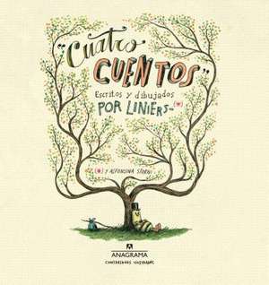 Cuatro Cuentos de Liniers