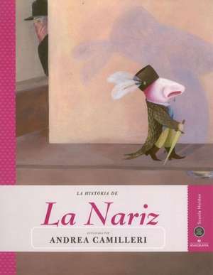 La Nariz: Verdad y Reto de los Estudiantes Desaparecidos = The 43 of Iguala de Andrea Camilleri