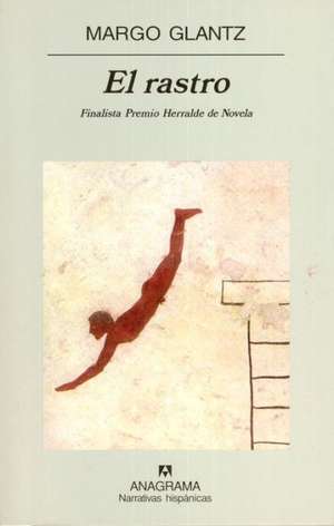 El Rastro: Sobre la Empatia y el Dolor de los Otros = The Devil Fishhook de Margo Glantz