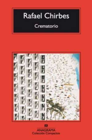 Crematorio de Rafael Chirbes