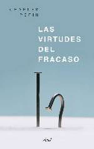 Las virtudes del fracaso de Charles Pepin