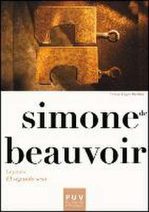 Simone de Beauvoir : leyendo "El segundo sexo" de Simone de Beauvoir