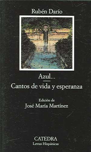 Azul-- ; Cantos de vida y esperanza de Rubén Darío