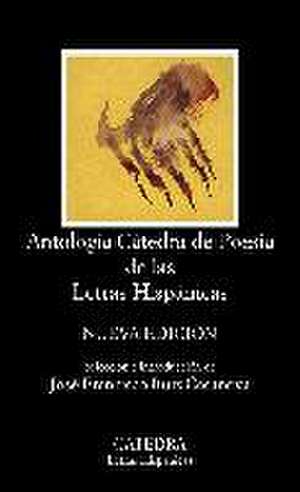 Antología Cátedra de poesía de las Letras hispánicas de José Francisco Ruiz Casanova