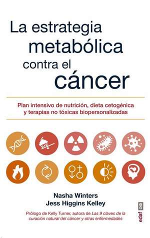 Estrategia Metabolica Contra El Cancer de Nasha Winters