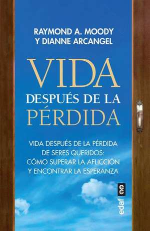 Vida Después de la Pérdida de Raymond A. Moody