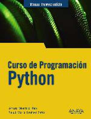 Curso de programación Python de Arturo Montejo Ráez