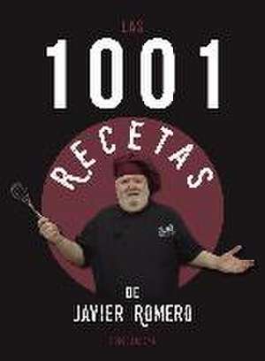 Las 1001 recetas de Javier Romero