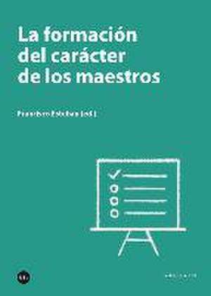 La formación del carácter de los maestros