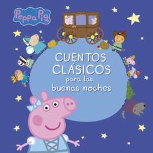 Peppa Pig. Cuentos clásicos para las buenas noches de Hasbro