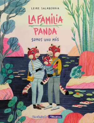 La Familia Panda: Somos Uno Más / The Panda Family: Plus One de Leire Salaberría