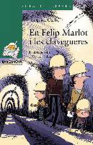 En Felip Marlot i les clavegueres de Joaquim Carbó