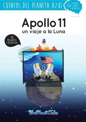 Apollo 11, un viaje a la Luna de Blue Planet Productions S. L.