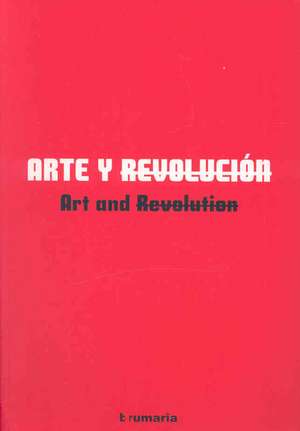 Art and Revolution: Ceramics in Architecture de Alexander Alberro