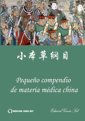 Pequeño compendio de materia médica china de Eduard Genís Sol