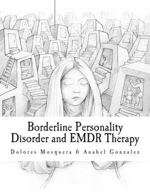 Borderline Personality Disorder and Emdr Therapy